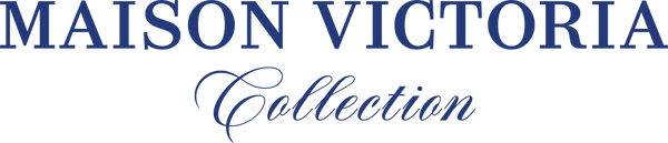 Maison Victoria Collection